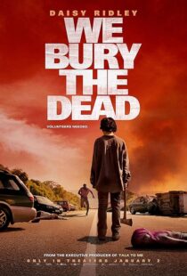 (2024) We Bury the Dead | مرده ها را دفن میکنیم