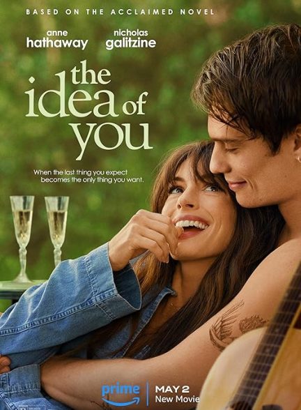 (2024) The Idea of You | تصور با تو بودن